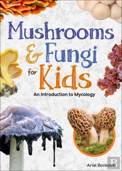 Bertrand.pt - Mushrooms & Fungi For Kids