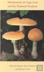 Mushrooms Of Cape Cod And The National Seashore