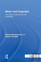 Music And Copyright: The Case Of Delius And His Publishers