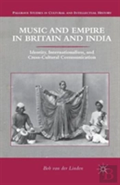 Music And Empire In Britain And India