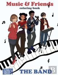 Music And Friends Coloring Book (The Band)