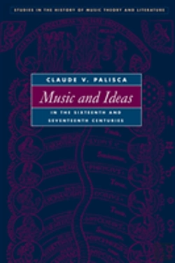 Bertrand.pt - Music And Ideas In The Sixteenth And Seventeenth Centuries