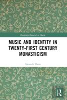 Music And Identity In Twenty-First-Century Monasticism