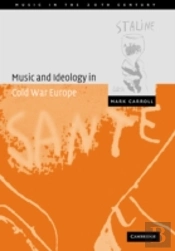 Music And Ideology In Cold War Europe