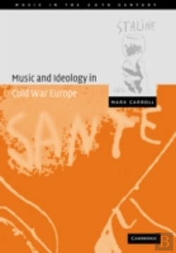 Bertrand.pt - Music And Ideology In Cold War Europe