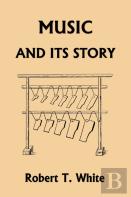 Music And Its Story (Yesterday'S Classics)