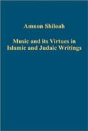 Music And Its Virtues In Islamic And Judaic Writings
