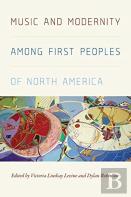 Music And Modernity Among First Peoples Of North America