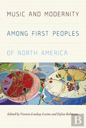 Music And Modernity Among First Peoples Of North America