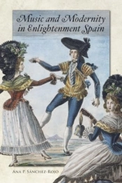 Music And Modernity In Enlightenment Spain