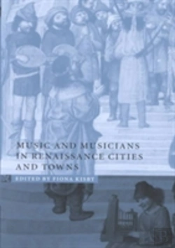 Bertrand.pt - Music And Musicians In Renaissance Cities And Towns