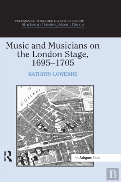 Bertrand.pt - Music And Musicians On The London Stage, 1695-1705