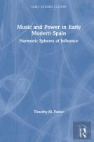 Music And Power In Early Modern Spain