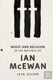 Music And Religion In The Writings Of Ian Mcewan
