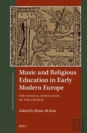 Music And Religious Education In Early Modern Europe
