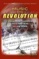 Music And Revolution: Beethoven To Einstein To The 99%