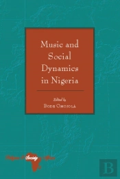Music And Social Dynamics In Nigeria