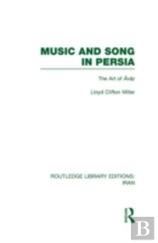 Music And Song In Persia (Rle Iran B)