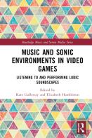Music And Sonic Environments In Video Games