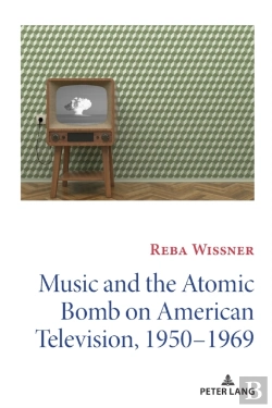 Bertrand.pt - Music And The Atomic Bomb On American Television, 1950-1969