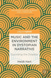 Music And The Environment In Dystopian Narrative