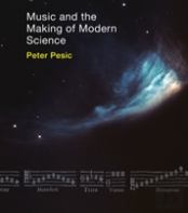 Music And The Making Of Modern Science
