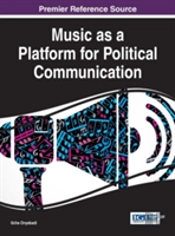 Music As A Platform For Political Communication