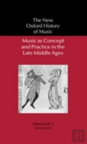 Music As Concept And Practice In The Late Middle Ages