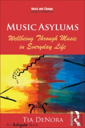 Music Asylums: Wellbeing Through Music In Everyday Life