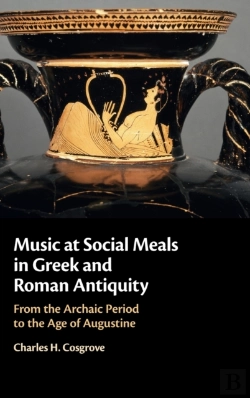 Bertrand.pt - Music At Social Meals In Greek And Roman Antiquity