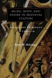 Music, Body, And Desire In Medieval Culture