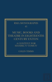 Music, Books And Theatre In Eighteenth-Century Exton