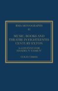 Music, Books And Theatre In Eighteenth-Century Exton