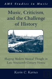Music, Criticism, And The Challenge Of History