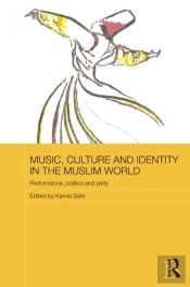 Music, Culture And Identity In The Muslim World