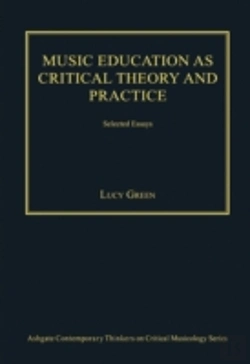 Bertrand.pt - Music Education As Critical Theory And Practice