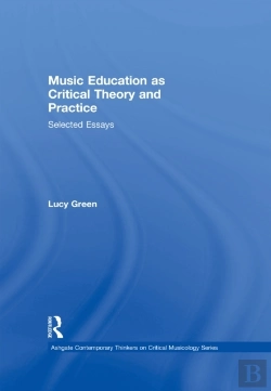 Bertrand.pt - Music Education As Critical Theory And Practice