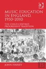 Music Education In England, 1950-2010