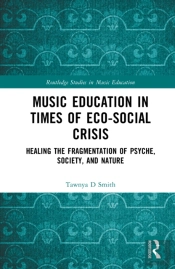 Music Education In Times Of Eco-Social Crisis