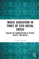 Music Education In Times Of Eco-Social Crisis