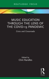 Music Education Through The Lens Of The Covid-19 Pandemic