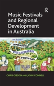 Music Festivals And Regional Development In Australia