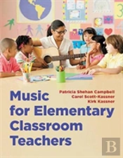 Music For Elementary Classroom Teachers