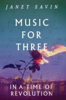 Music For Three In A Time Of Revolution