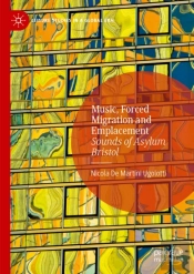 Music, Forced Migration And Emplacement