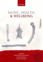 Music, Health, And Wellbeing
