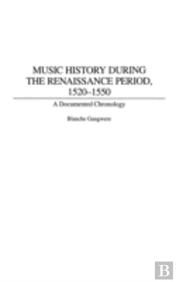 Bertrand.pt - Music History During The Renaissance Period, 1520-1550