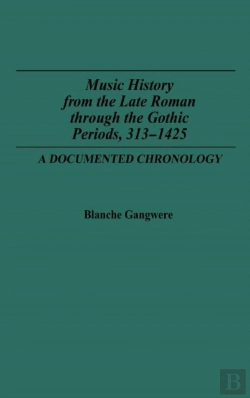 Bertrand.pt - Music History From The Late Roman Through The Gothic Periods, 313-1425