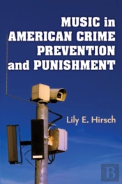 Music In American Crime Prevention And Punishment