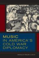 Music In America'S Cold War Diplomacy